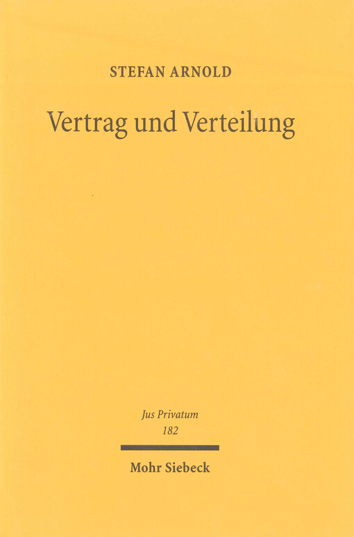 Vertrag und Verteilung :die Bedeutung der iustitia distributiva im Vertragsrecht