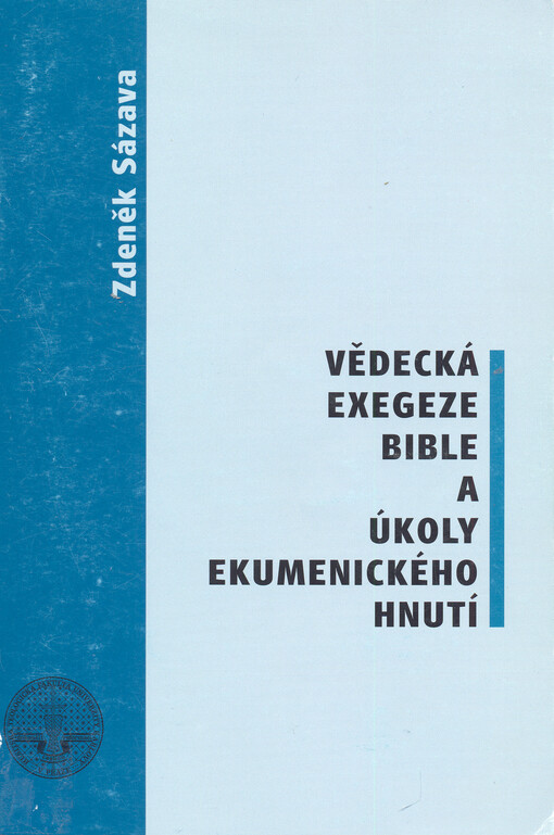 Vědecká exegeze Bible a úkoly ekumenického hnutí