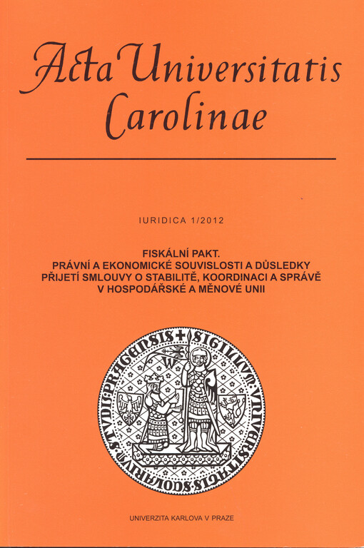 Fiskální pakt :pravní a ekonomické souvislosti a důsledky přijetí smlouvy o stabilitě, koordinaci a správě v hospodářské a měnové unii