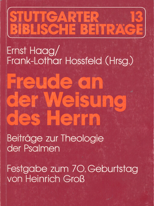Freude an der Weisung des Herrn : Beiträge zur Theologie der Psalmen   