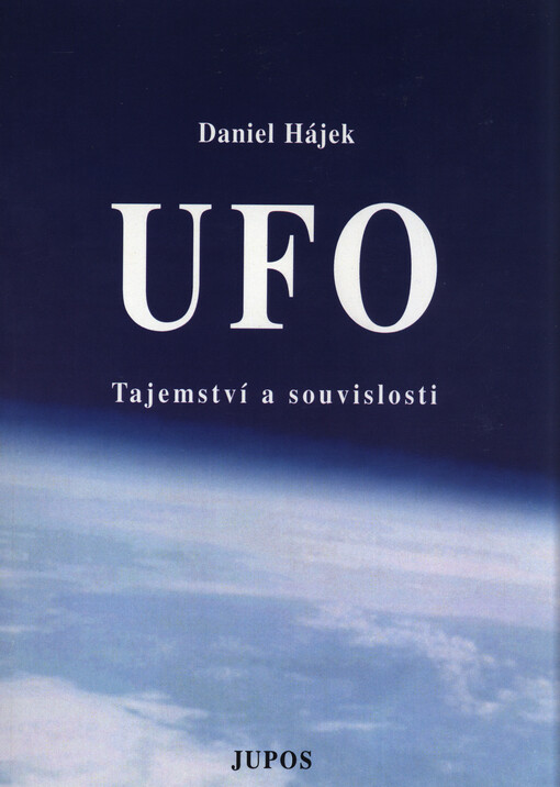 UFO : tajemství a souvislosti