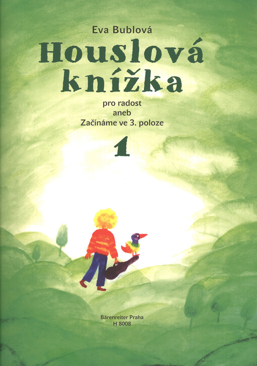 Houslová knížka pro radost, aneb, Začínáme ve 3. poloze.1