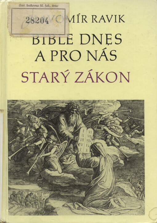 Bible dnes a pro nás: Starý zákon