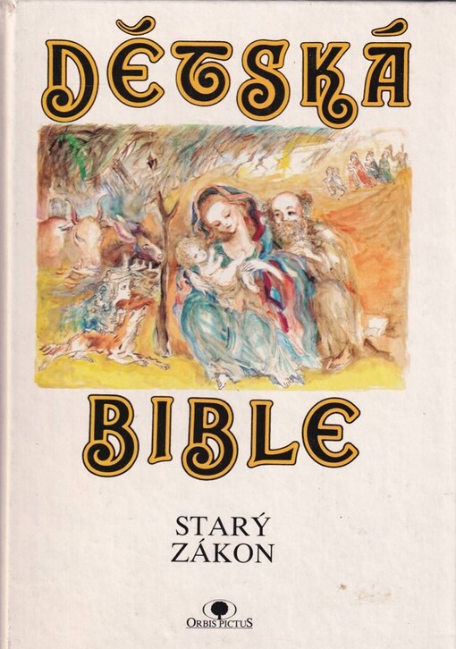 Dětská bible: Starý zákon, Nový zákon