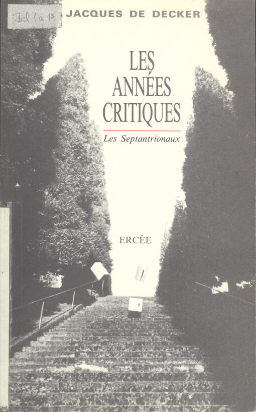 Les années critiques : les septantrionaux   