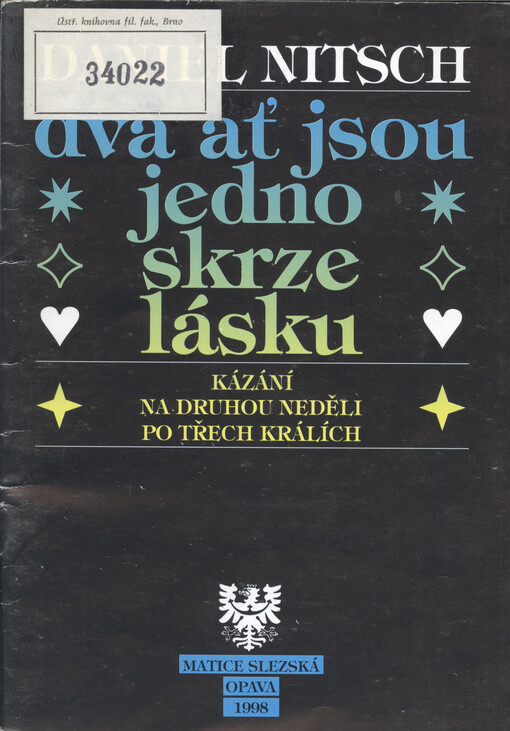 Dva ať jsou jedno skrze lásku: kázání na druhou neděli po Třech králích