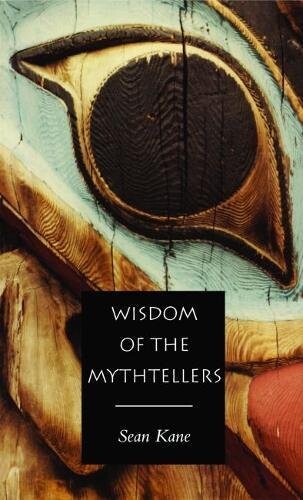 Wisdom of the mythtellers    