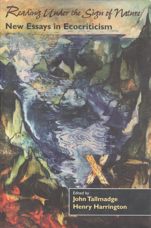 Reading under the sign of nature : new essays in ecocriticism