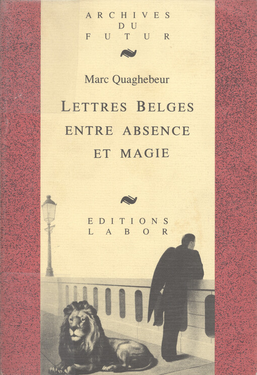 Lettres belges entre absence et magie    