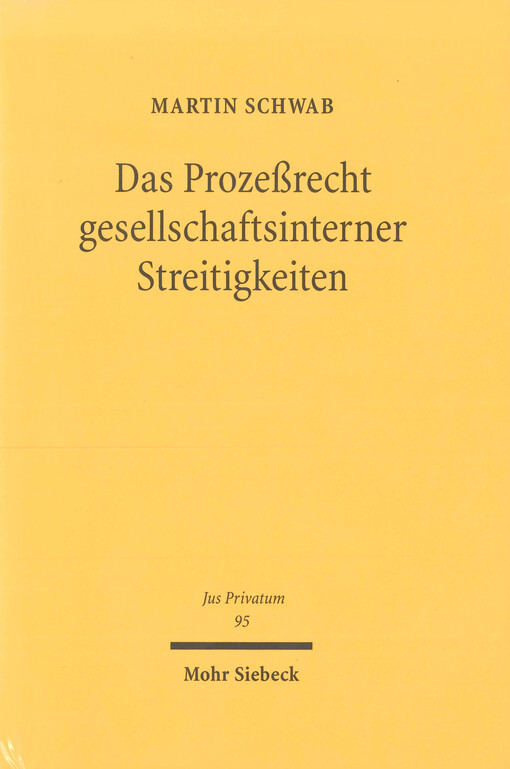 Das Prozeßrecht gesellschaftsinterner Streitigkeiten