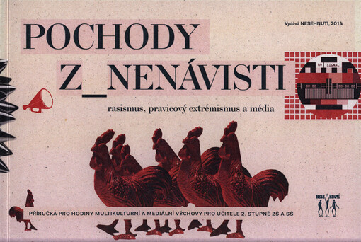 Pochody z nenávisti :rasismus, pravicový extrémismus a média