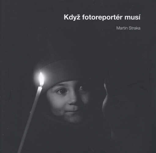 Když fotoreportér musí