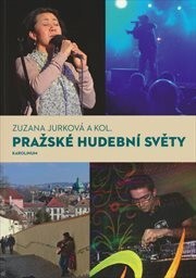 Pražské hudební světy
