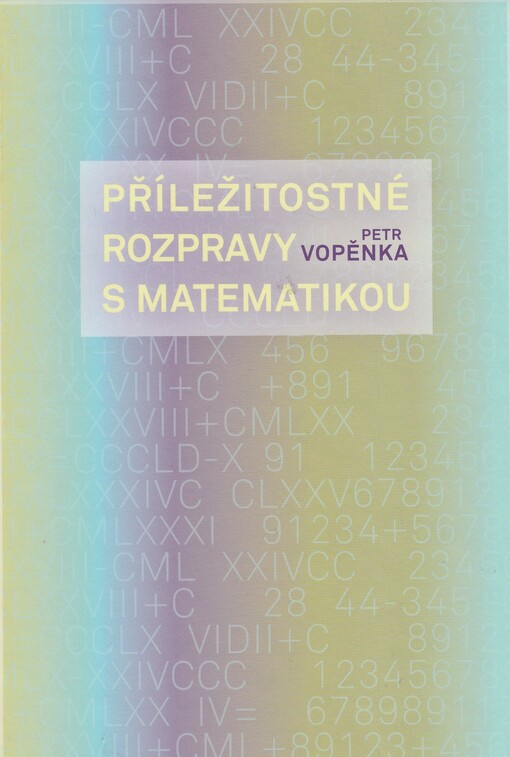 Příležitostné rozpravy s matematikou