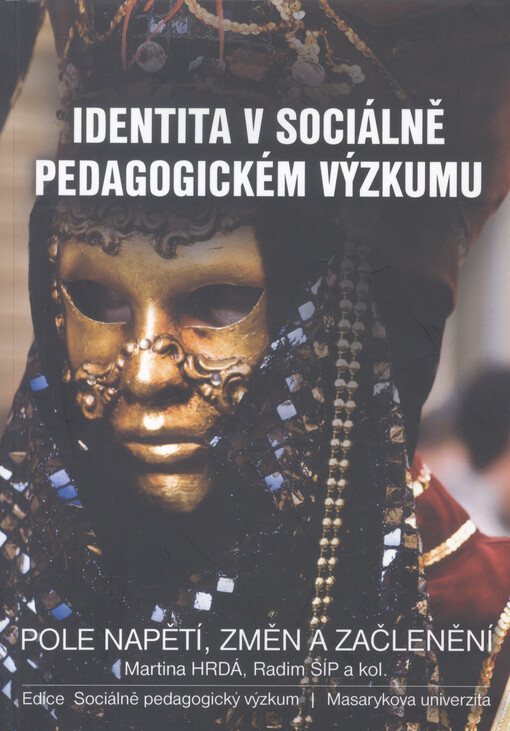 Identita v sociálně pedagogickém výzkumu : pole napětí, změn a začlenění