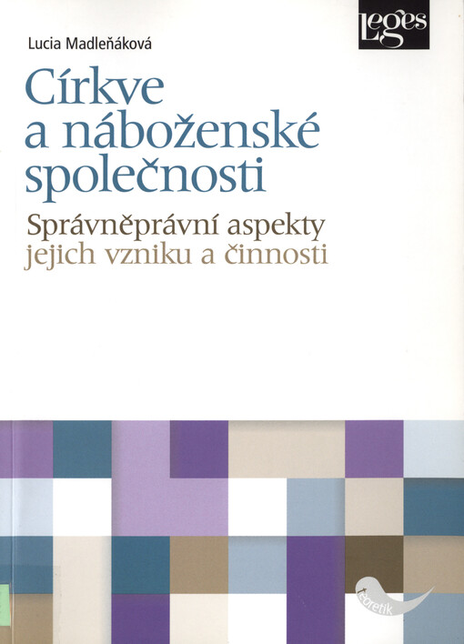 Církve a náboženské společnosti : správněprávní aspekty jejich vzniku a činnosti