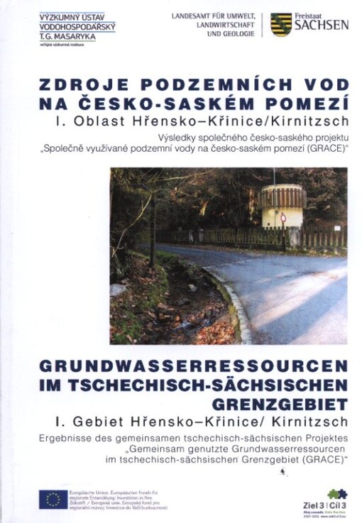 Zdroje podzemních vod na česko-saském pomezí =Grundwasserressourcen im Tschechisch-sächsischen Grenzgebiet