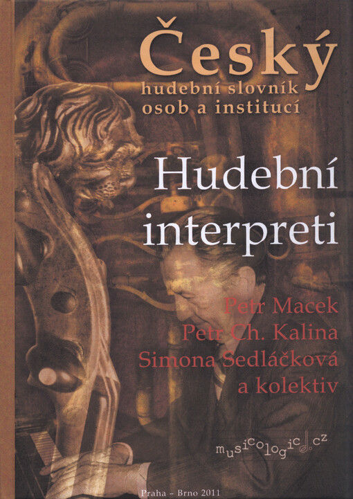 Český hudební slovník osob a institucí. Hudební interpreti