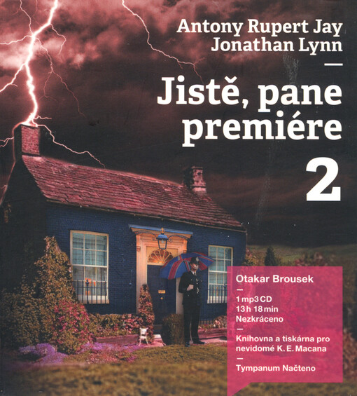 Jistě, pane premiére.2