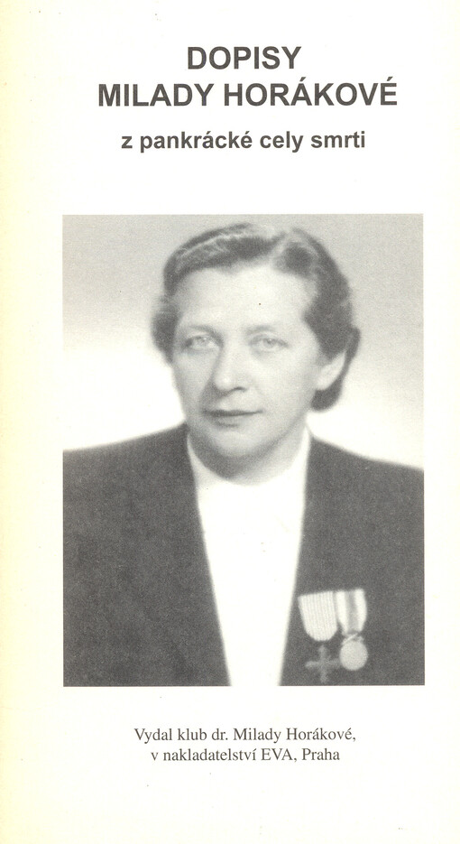 Dopisy Milady Horákové :z pankrácké cely smrti 24.-27.6 1950