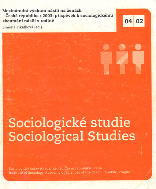 Mezinárodní výzkum násilí na ženách - Česká republika/ 2003: příspěvek k sociologickému zkoumání násilí v rodině