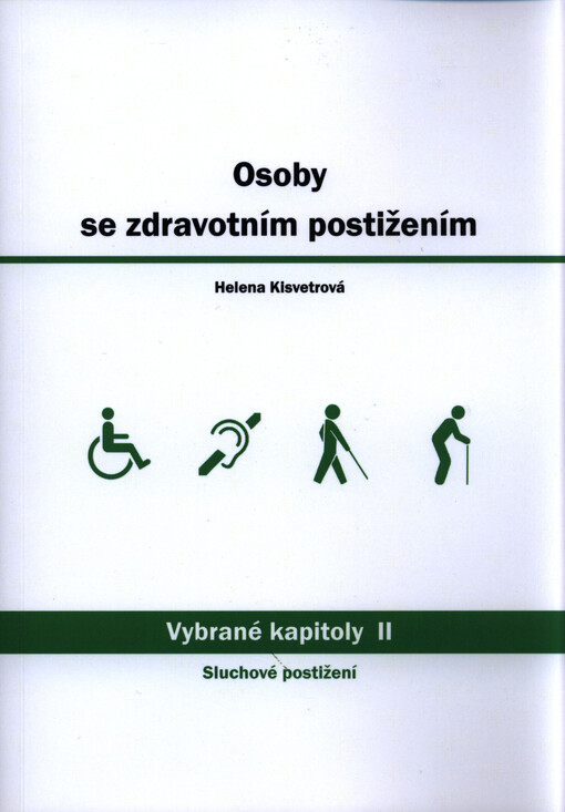 Osoby se zdravotním postižením. Vybrané kapitoly II.
