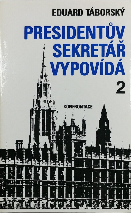 Presidentův sekretář vypovídá : deník druhého zahraničního odboje. 2.