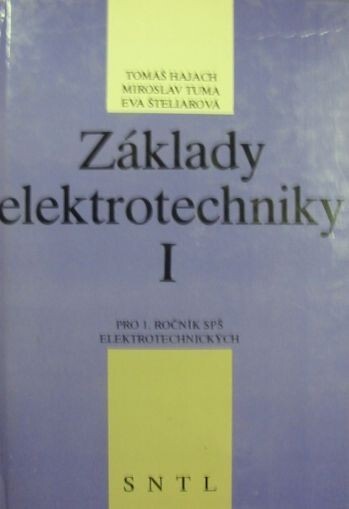 Základy elektrotechniky I : učební text pro 1. roč. SPŠ elektrotechn.