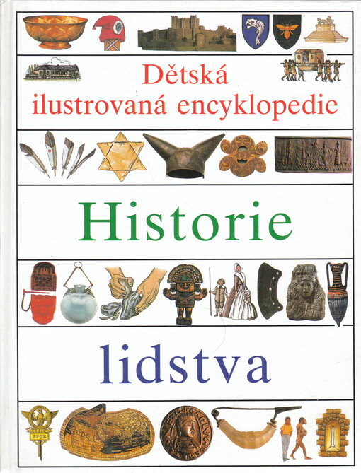 Dětská ilustrovaná encyklopedie. III, Historie lidstva
