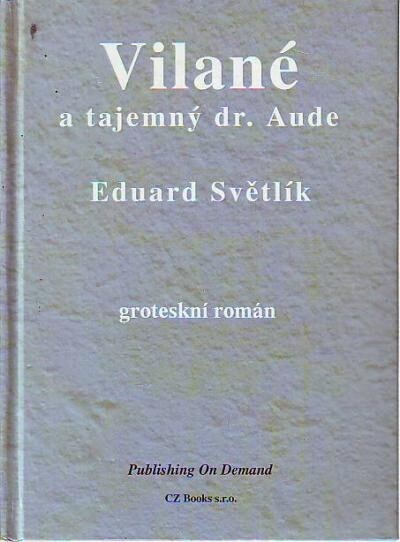 Vilané a tajemný dr. Aude