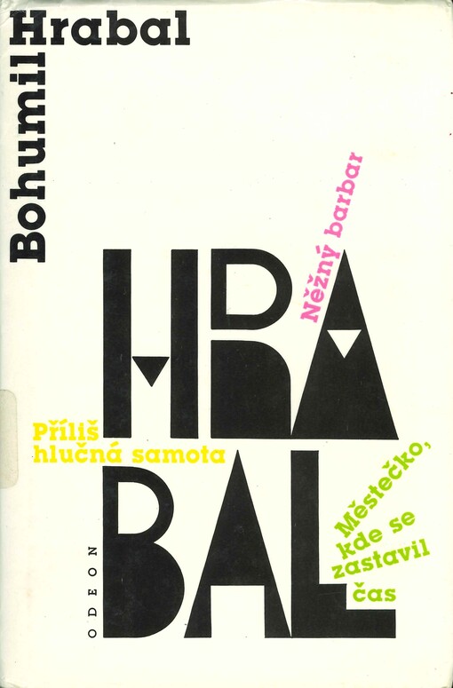 Městečko, kde se zastavil čas: Něžný barbar ; Příliš hlučná samota
