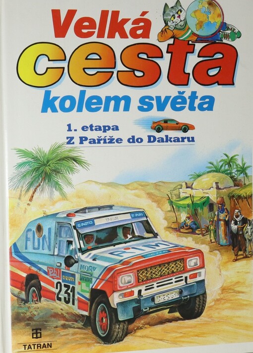 Velká cesta kolem světa. Díl 1, 1. etapa, Z Paříže do Dakaru