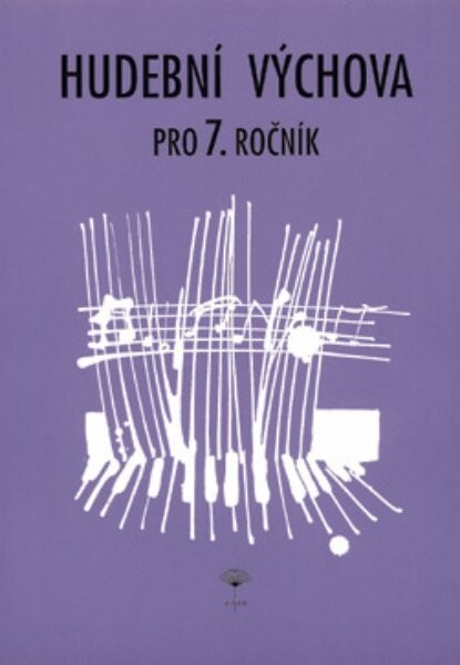 Hudební výchova pro 7. ročník :vybrané kapitoly