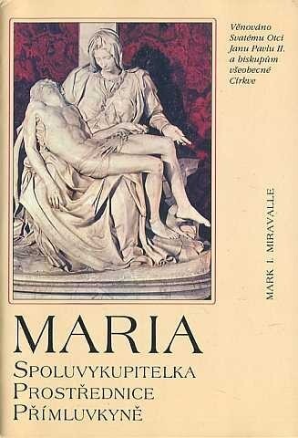 Maria :Spoluvykupitelka, Prostřednice, Přímluvkyně