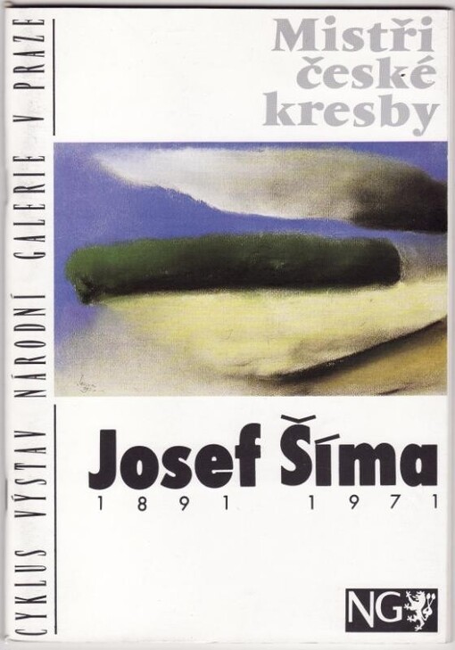 Josef Sima, 1891-1971: Narodni galerie v Praze, sbirka kresby 19. a 20. stoleti, Palac Kinskych, 24.X.-1.XII.1991 (Mistri ceske kresby) (Czech Edition)