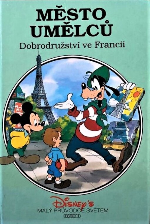Město umělců : dobrodružství ve Francii