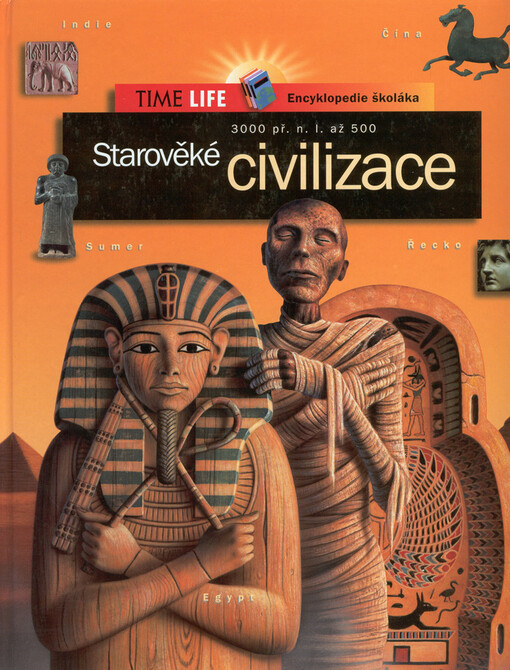 Starověké civilizace : 3000 př.n.l. až 500