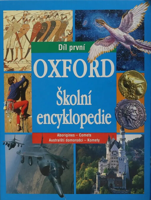 Oxford :školní encyklopedie.První díl,Australští domorodci - Komety