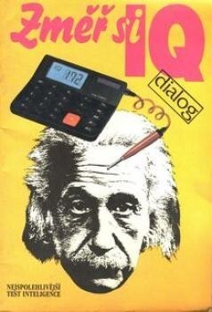 Změř si IQ : nejspolehlivější test inteligence