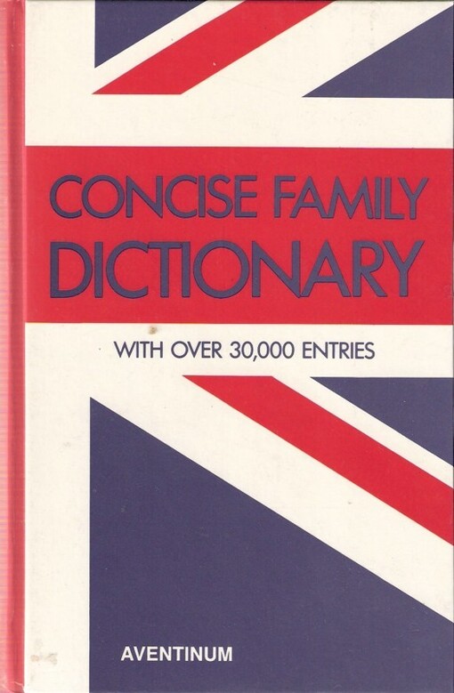 Concise family dictionary: [with over 30000 entries]