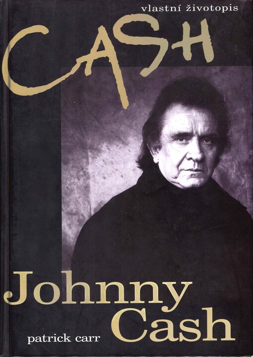 Johnny Cash : vlastní životopis