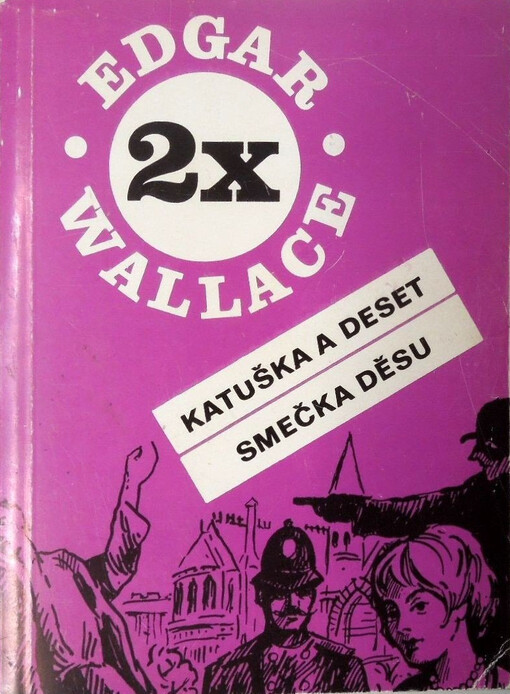 Katuška a deset ; Smečka děsu