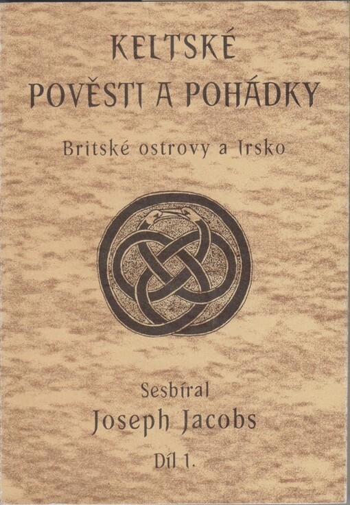 Keltské pověsti a pohádky. Díl 2., Britské ostrovy a Irsko