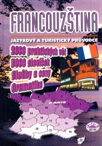 Francouzština : jazykový a turistický průvodce