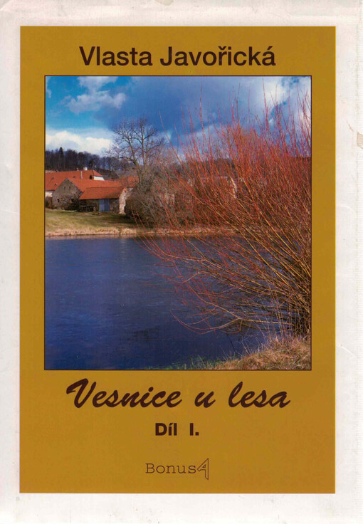 Vesnice u lesa. Díl I.