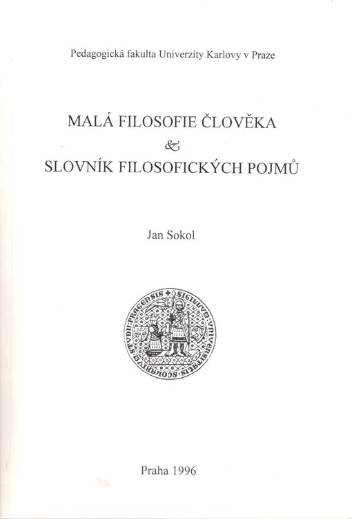 Malá filosofie člověka ;Slovník filosofických pojmů