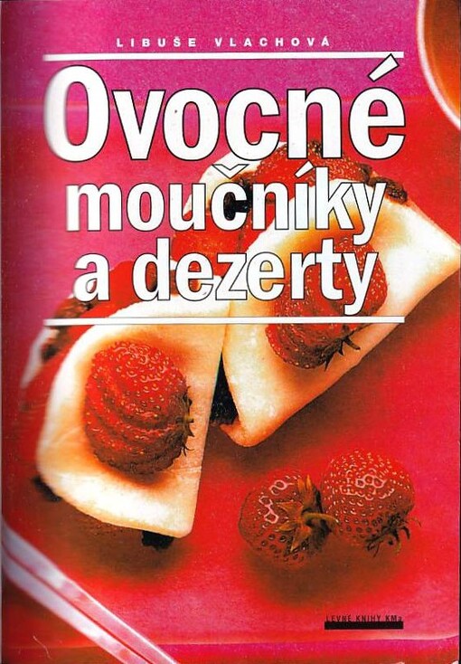 Ovocné moučníky a dezerty