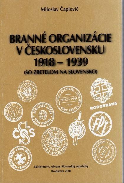 Branné organizácie v Československu 1918-1939 (so zreteľom na Slovensko) /