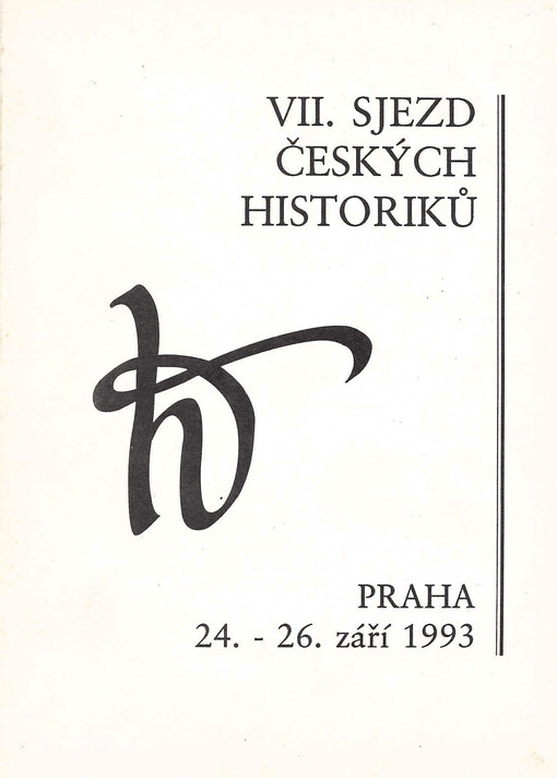 VII. sjezd českých historiků : Praha 24. - 26. září 1993