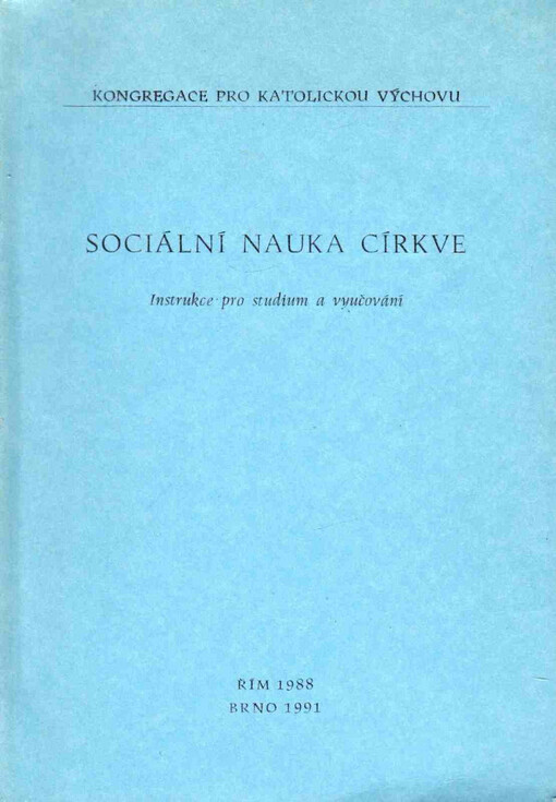 Sociální nauka církve : instrukce pro studium a vyučování